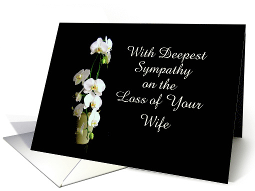 Deepest Sympathy on the Loss of Wife, White Orchids, Custom Cover card