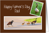 Happy Father’s Day to Dad -- Goose Family card