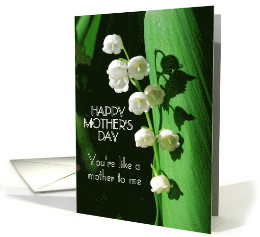 Happy Mother's Day Like a Mother to Me Lily of the Valley card