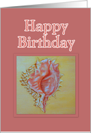 Happy Birthday Pink Conch Shell card