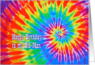 Old Man (Husband) Tie-Dye Groovy Happy Birthday card