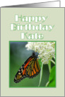Happy Birthday,Kate, Monarch Butterfly on White Milkweed Flower card