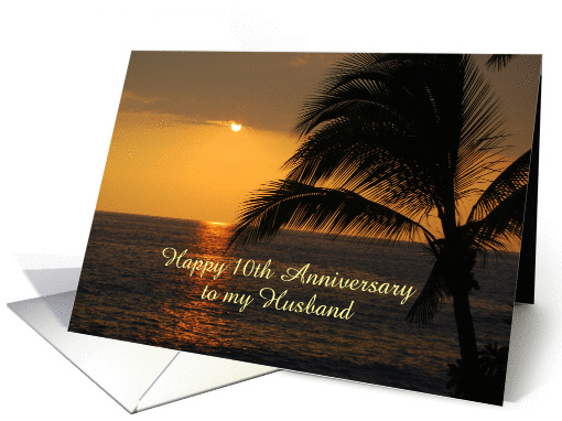10th Anniversary to Husband Hawaiian Sunset Custom Text card (933705)