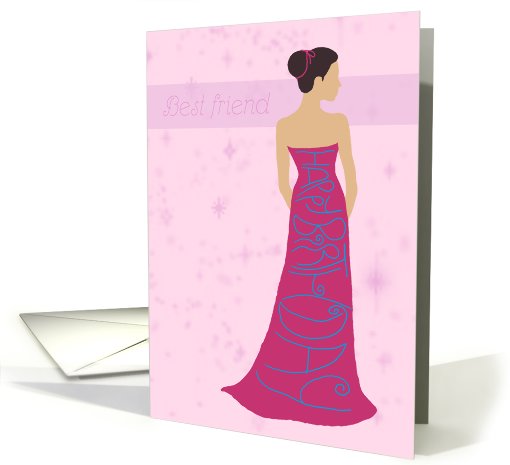 Best Friend- Birthday Pink Gown card (571642)