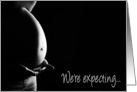 We’re expecting... TWINS (B&W belly photo) card