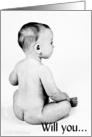 Will you be my child’s godparents? (B&W naked baby) card