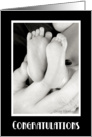 Congratulations.. New Bundle of Joy (B&W baby feet) card