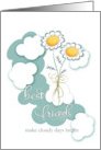 Best Friends Make Cloudy Days Bright Teal Yellow Daisies card