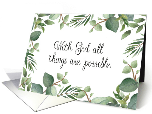 Encouragement Watercolor Floral All Things Are Possible card (1670664)