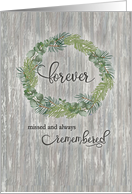 Man Forever Remembered Sympathy Cedar Pine Barnwood Hand Script Wreath card