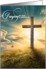 Christian Encouragement Praying for You Cross on Hill card