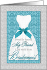 Best Friend Bridesmaid Request Turquoise Silver Wedding Custom card