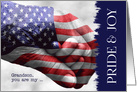 Grandson Missing You Deployed Pride and Joy Stars and Stripes card