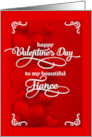 for Fiance Valentine’s Day Romantic Red Hearts card