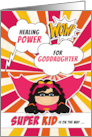for Goddaughter Get Well for Girls Superhero Comic Book Theme card