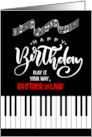 Brother in Law Birthday Music Theme Piano Keys card