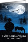 for Grandfather Western Happy Trails Cowboy Christmas Custom card