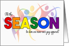 Tis the Season Fun Holiday LGBT Rainbow Theme card