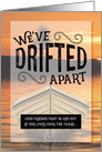 We’ve Drifted Apart Missing You Friendship Nautiical Theme card