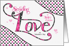 for Sister and Partner Sending Love on Valentine’s Day Pink card