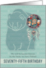 75th Birthday Native American Bear with Dream Catcher card