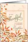 Thankful for a Wonderful Neighbor Autumn Harvest Leaves card