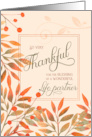 Thankful for a Wonderful Life Partner Autumn Harvest Leaves card