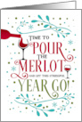 Wine Lovers New Year Funny Pour the Merlot card