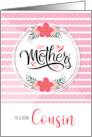 For Cousin Mother’s Day Pink Bontanical and Polka Dots card