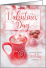 Birthday on Valentine’s Day Hot Cocoa and Chocolate Treats card