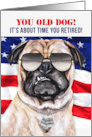 Military Retirement Funny Pug Dog in Dog Tags card