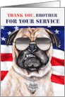 for Brother Veterans Day Funny Patriotic Pug Dog with Flag card