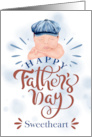 for Boyfriend on Father’s Day Cute Baby in a Gatsby Beret card