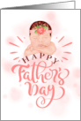 Father’s Day Cute Baby Girl in Peach and Brown card