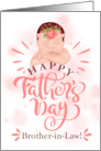 Brother in Law on Father’s Day Cute Baby Girl in Peach and Brown card
