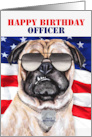 Police Officer Birthday Funny Pug Dog and American Flag card