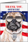 Police Officer Thank You Funny Pug Dog and American Flag card