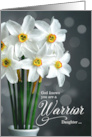 for Daughter Christian Get Well White Daffodils Warrior card