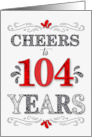 104th Birthday Cheers in Red White and Black Patterns card
