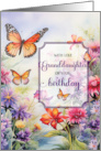 Granddaughter Birthday Butterflies and Bright Wildflower Garden card