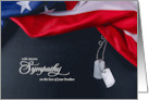 Loss of a Brother Sympathy Military Dog Tags and American Flag card