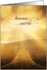 Buena Suerte Spanish Good Luck Sunlit Endless Road Blank card