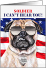 Military Soldier’s Birthday with American Flag and Funny Pug Dog card