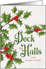 Deck the Halls Green and Red Holly and Berries card