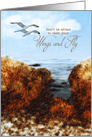 Encouragement Open Your Wings and Fly Coastal Theme card