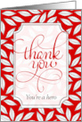 Good Deed Hero Thank You in Red and White Leafy Botanical card