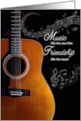 Friendship Day Guitar Music Fills your Soul card