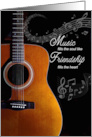 Friendship Fills Your Heart Music Fills Your Soul Guitar card
