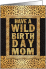 for Mom’s Birthday on Mother’s Day Cheetah Print card