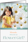 Custom Will You Be My Flower Girl White Daisies card